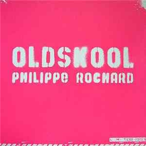 Philippe Rochard - Oldskool mp3