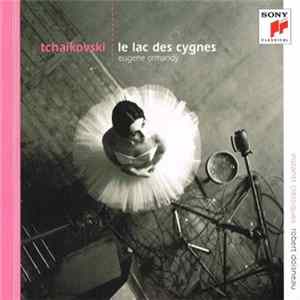 Tchaïkovski : Royal Concertgebouw Orchestra, Eugene Ormandy - Le Lac Des Cygnes mp3