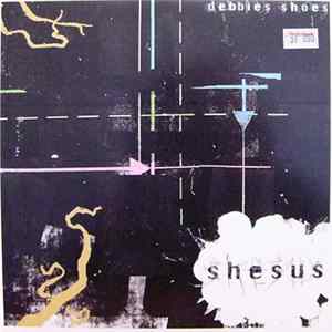 Shesus - Debbies Shoes mp3