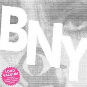 BNY - Loud Vacuum mp3