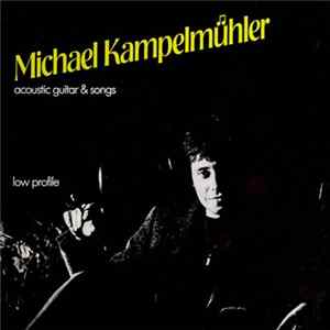 Michael Kampelmühler - Low Profile mp3