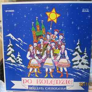 Polish Carolers - Po Koledzie mp3