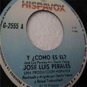 Jose Luis Perales - Y ¿Cómo Es El? / Como Siempre mp3