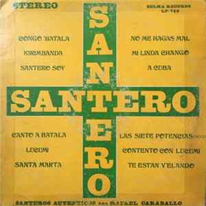 Santeros Autenticos Con Rafael Caraballo - Santero mp3