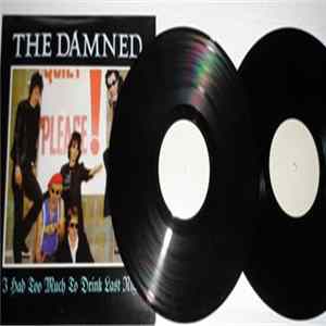 The Damned - I Had Too Much To Drink Last Night mp3