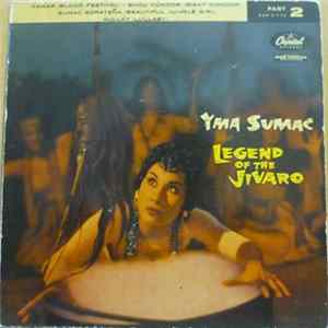 Yma Sumac - Legend Of The Jivaro (Part 2) mp3