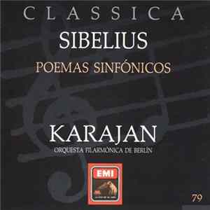 Sibelius, Berliner Philharmoniker Orquesta Filarmónica de Berlín Karajan - Poemas Sinfónicos mp3