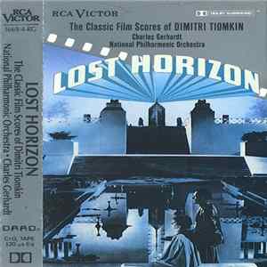 Charles Gerhardt / National Philharmonic Orchestra - Lost Horizon (The Classic Film Scores Of Dimitri Tiomkin) mp3