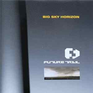 Future Trail - Big Sky Horizon mp3