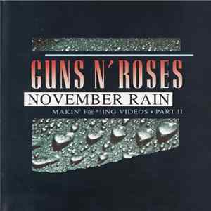 Guns N' Roses - November Rain (Makin' F@*!ng Videos • Part II) mp3