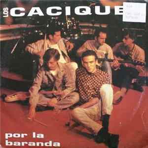 Los Caciques - Por La Baranda mp3