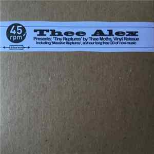 Thee Alex - Tiny Ruptures by Thee Moths Vinyl Reissue mp3