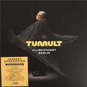 Herbert Grönemeyer - Tumult Clubkonzert Berlin mp3