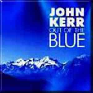 John Kerr - Out Of The Blue mp3