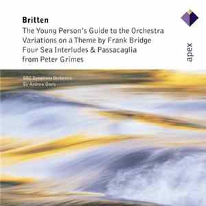 Britten / BBC Symphony Orchestra, Sir Andrew Davis - The Young Person's Guide / Four Sea Interludes mp3