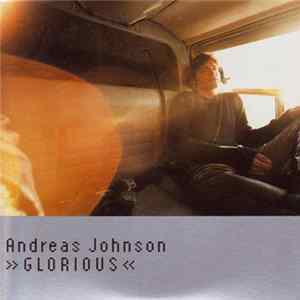 Andreas Johnson - Glorious mp3