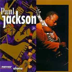 Paul Jackson Jr. - Never Alone: Duets mp3