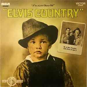 Elvis Presley - Elvis Country (I'm 10,000 Years Old = Tengo 10.000 años) mp3