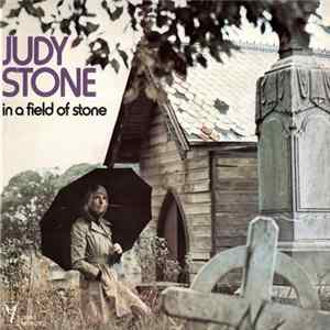 Judy Stone - In A Field Of Stone mp3