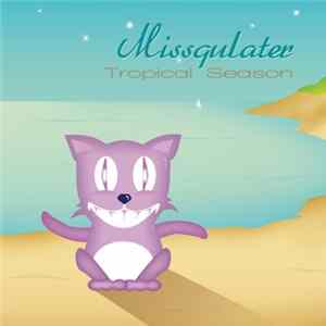 Missqulater - Tropical Season mp3