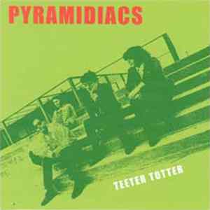 Pyramidiacs - Teeter Totter mp3