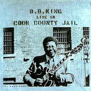B.B. King - Live In Cook County Jail mp3