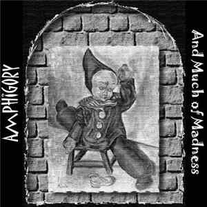 Amphigory - And Much of Madness mp3