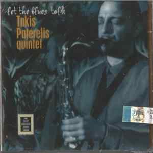 Takis Paterelis Quintet - Let The Blues Talk mp3