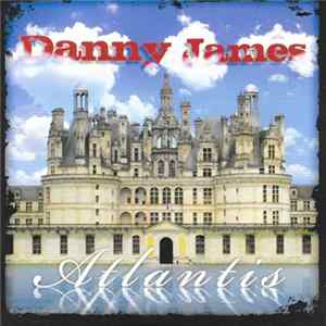Danny James - Atlantis mp3