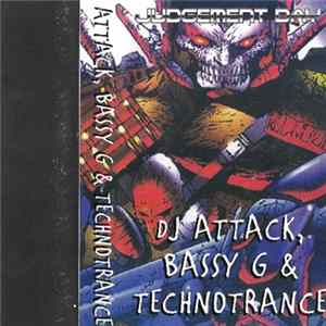 DJ Attack, Bassy G & Technotrance - Judgement Day mp3