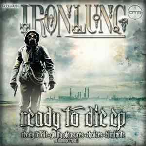Ironlung - Ready To Die EP mp3
