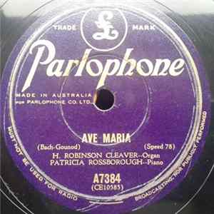 H. Robinson Cleaver, Patricia Rossborough - Ave Maria / Study No.3 In E Major mp3
