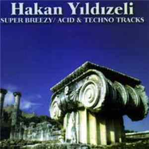 Hakan Yildizeli - Super Breezy mp3