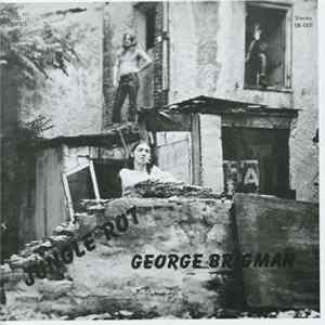 George Brigman - Jungle Rot mp3