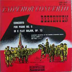 Felicitas Karrer, The Symphony Orchestra of the Viennese Symphonic Society, Kurt Woss, Beethoven - "Emperor" Concerto - Concerto For Piano No. 5 In E Flat Major, Op. 73 mp3