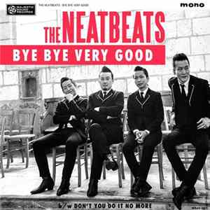 The Neatbeats - Bye Bye Very Good mp3