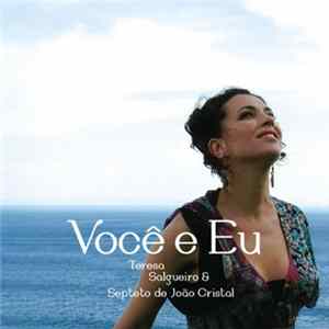 Teresa Salgueiro & Septeto De João Cristal - Você E Eu mp3