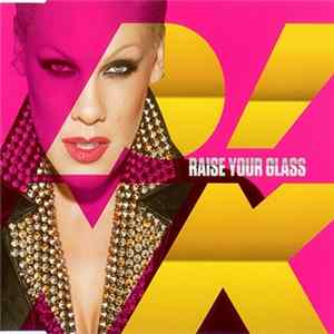P!nk - Raise Your Glass mp3