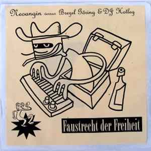 Neoangin feat. Brezel Göring & DJ Hotleg - Faustrecht Der Freiheit mp3