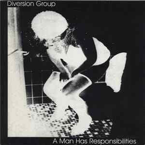 Diversion Group - A Man Has Responsibilities mp3