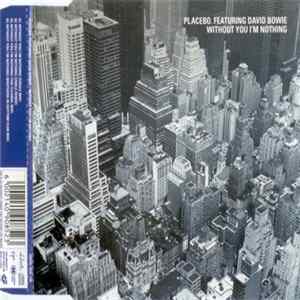 Placebo Featuring David Bowie - Without You I'm Nothing mp3