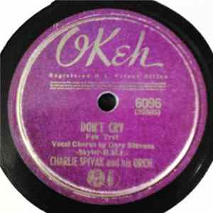 Charlie Spivak And His Orchestra - Don't Cry / Everything Happens To Me mp3