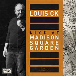Louis C.K. - Live At Madison Square Garden mp3