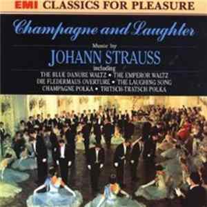 Johann Strauss - Champagne And Laughter mp3