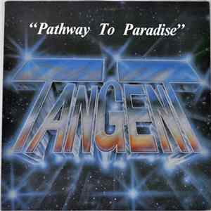 Tangent - Pathway To Paradise mp3