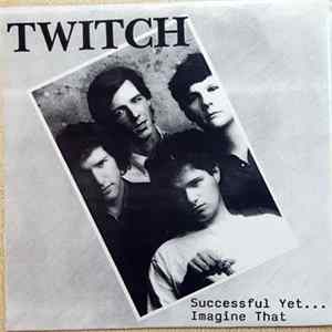 Twitch - Successful Yet... / Imagine That mp3