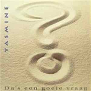 Yasmine - Da's Een Goeie Vraag mp3