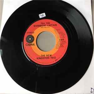 The New Kingston Trio - Tell The Riverboat Captain/Windy Wakefield mp3