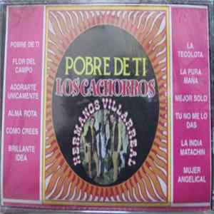 Los Cachorros Hermanos Villarreal - Pobre De Ti mp3
