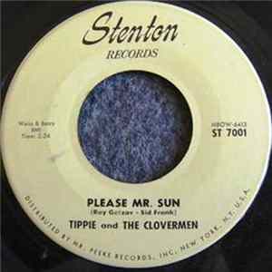 Tippie And The Clovermen - Please Mr. Sun / Gimme, Gimme, Gimme mp3
